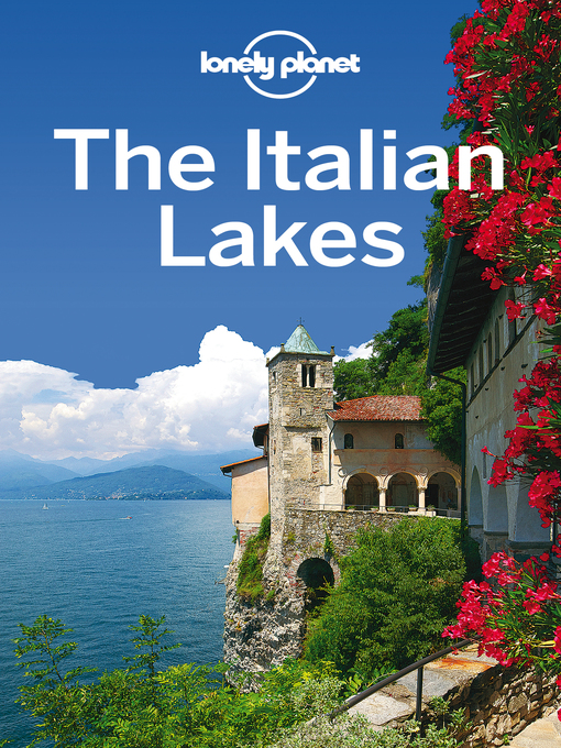 Title details for The Italian Lakes Travel Guide by Lonely Planet - Wait list